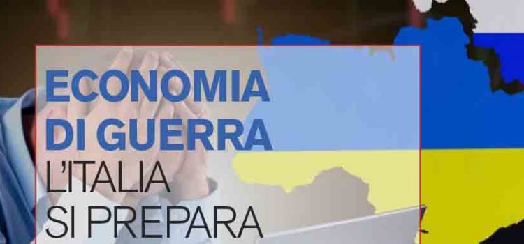 Incombe l’economia di guerra? Italia in economia di guerra