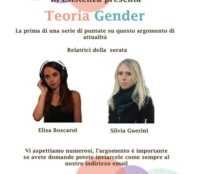 Teoria Gender: Ri-esistenza ospita in live Elisa Boscarol ed Elisa Guerini. Prima parte: nascita della teoria gender Teoria Gender: Ri-esistenza ospita in live Elisa Boscarol ed Elisa Guerini. Prima parte: nascita della teoria gender