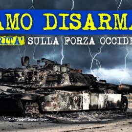 Siamo disarmati: il grande inganno militare occidentale – Parte 1