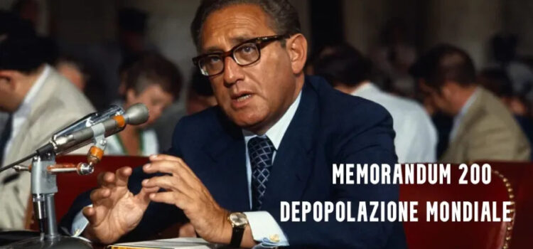 Memorandum 200 (Rapporto Kissinger) Documento Declassificato del Progetto per lo Spopolamento Mondiale Memorandum 200 (Rapporto Kissinger) Documento Declassificato del Progetto per lo Spopolamento Mondiale