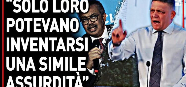 TRATTATO OMS, UFFICIALE L’ATTACCO APERTO DEL PREMIER SLOVACCO TRATTATO OMS, UFFICIALE L’ATTACCO APERTO DEL PREMIER SLOVACCO