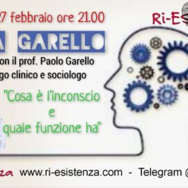 “Casa Garello”, rubrica di Ri-Esistenza con il prof. Paolo Garello. VIDEO INTEGRALE