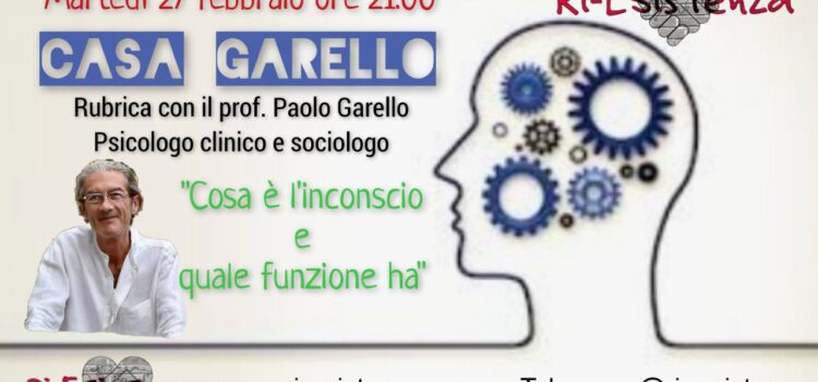 “Casa Garello”, rubrica di Ri-Esistenza con il prof. Paolo Garello. VIDEO INTEGRALE