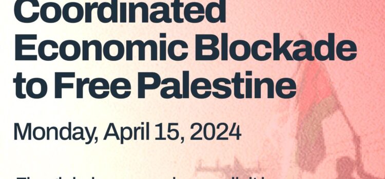 Blocco economico coordinato per liberare la Palestina